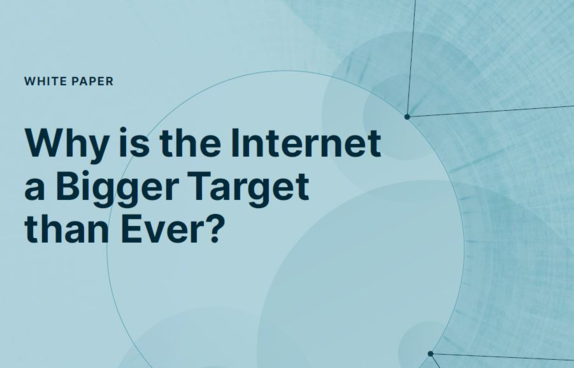 Why is the internet a bigger target than ever cover