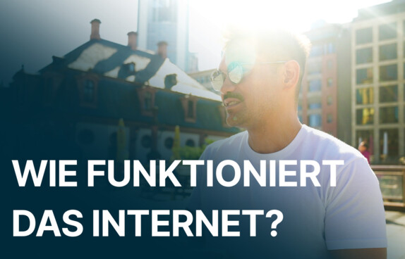 Wie funktioniert das Internet?