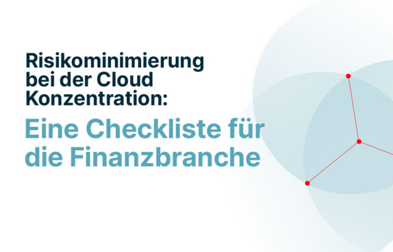 Risikominimierung bei der Cloud Konzentration