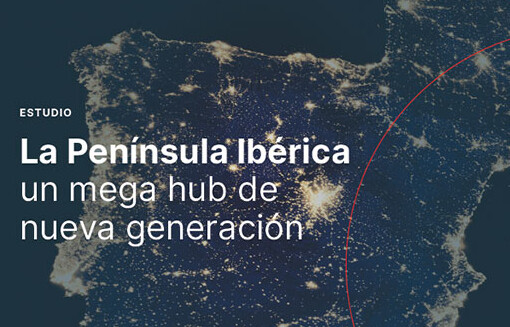 La Península Ibérica un mega hub de nueva generación study cover
