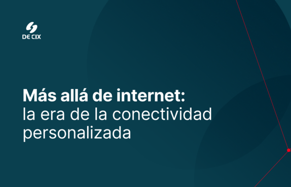 Más allá de internet:  la era de la conectividad  personalizada